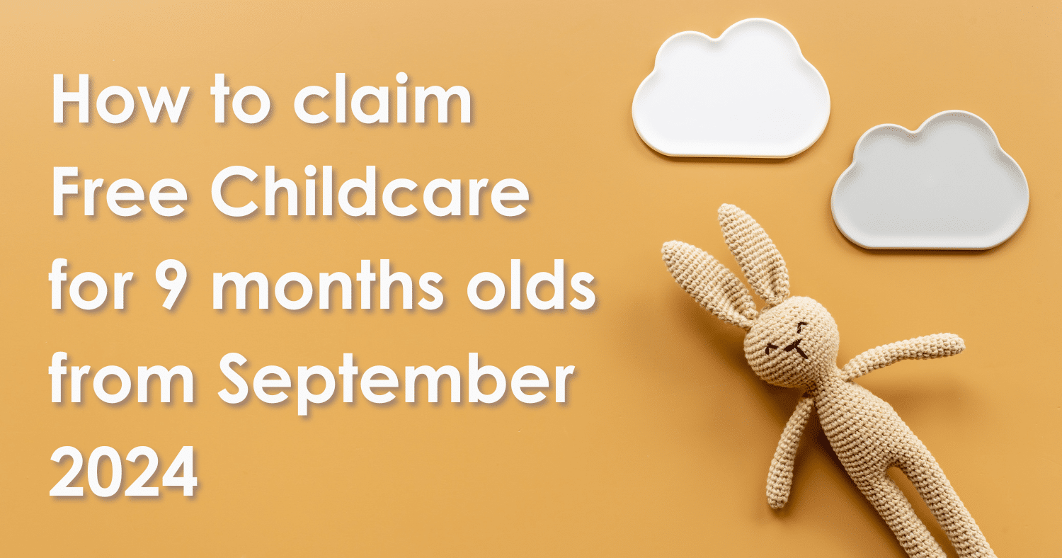 How to claim free childcare for 9 months olds from September 2024